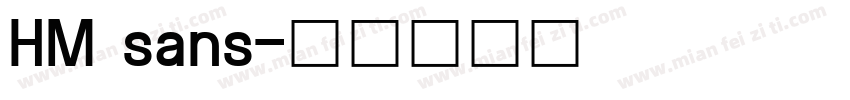 HM sans字体转换